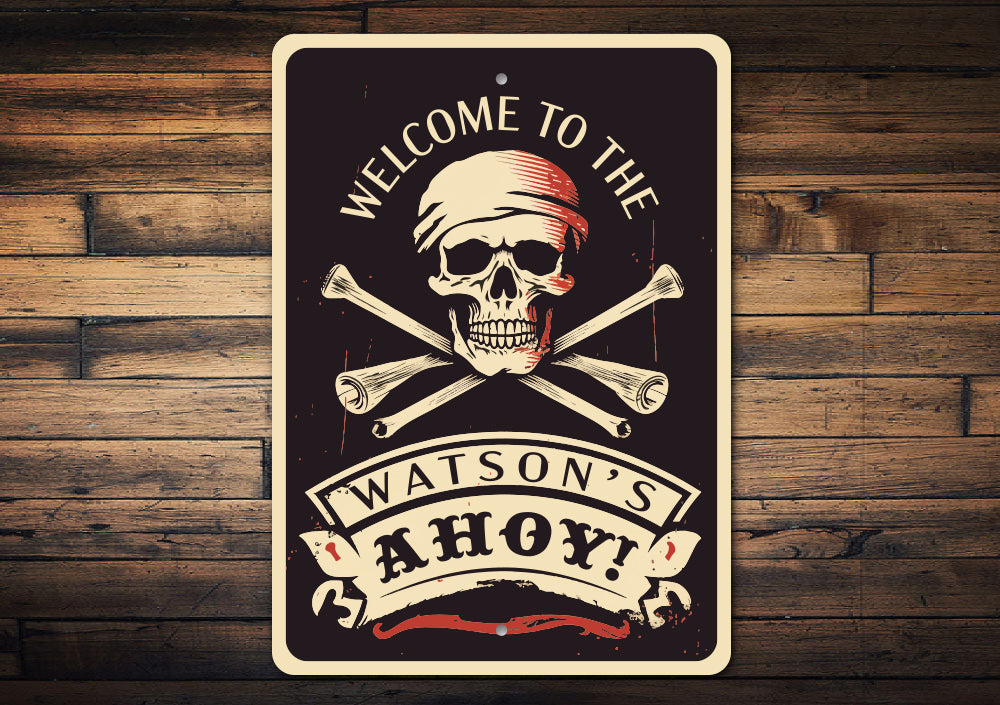 Welcome To The Family Name Ahoy Pirate Sign