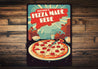 Personalized Pizza Made Here Sign