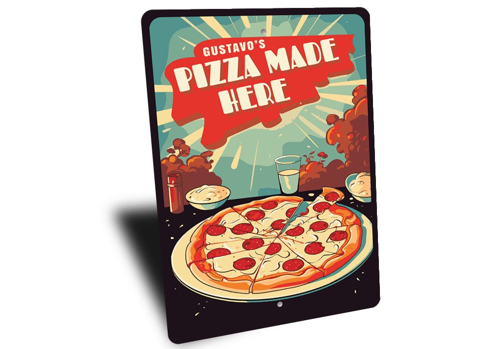 Personalized Pizza Made Here Sign