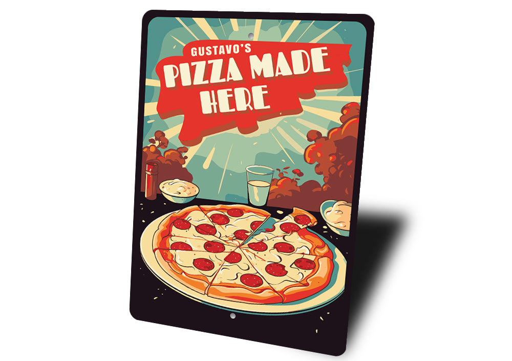 Personalized Pizza Made Here Sign