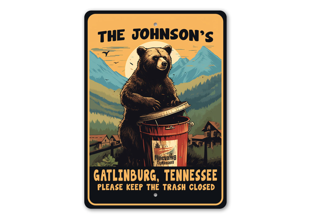 Keep The Trash Can Closed Bear Sign