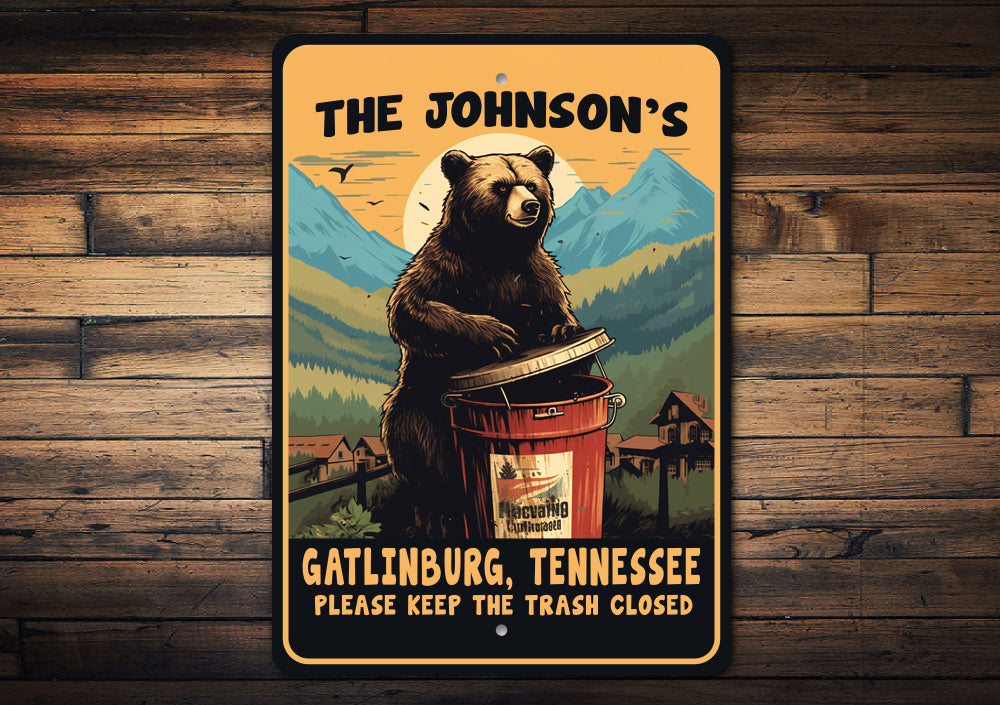 Keep The Trash Can Closed Bear Sign