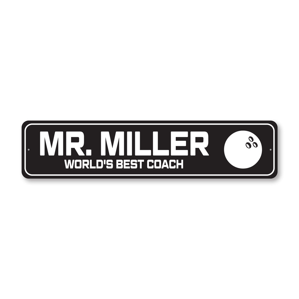 Custom World's Best Bowling Ball Coach Sign