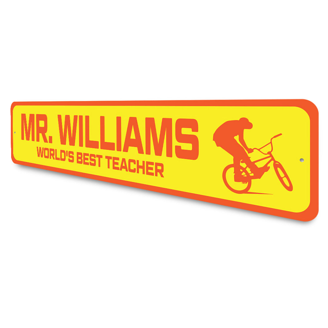 Custom World's Best BMX Riding Teacher Sign