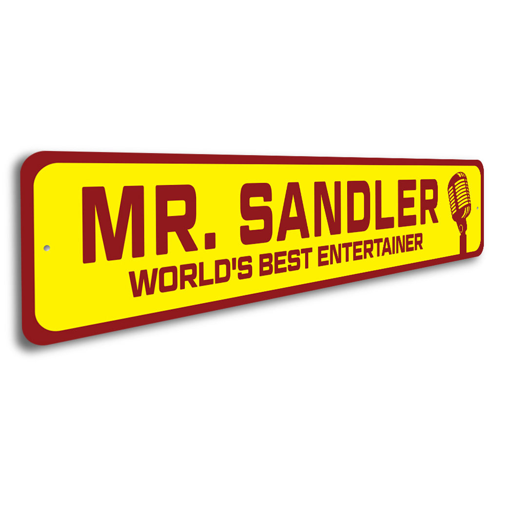Custom World's Best Entertainer Sign