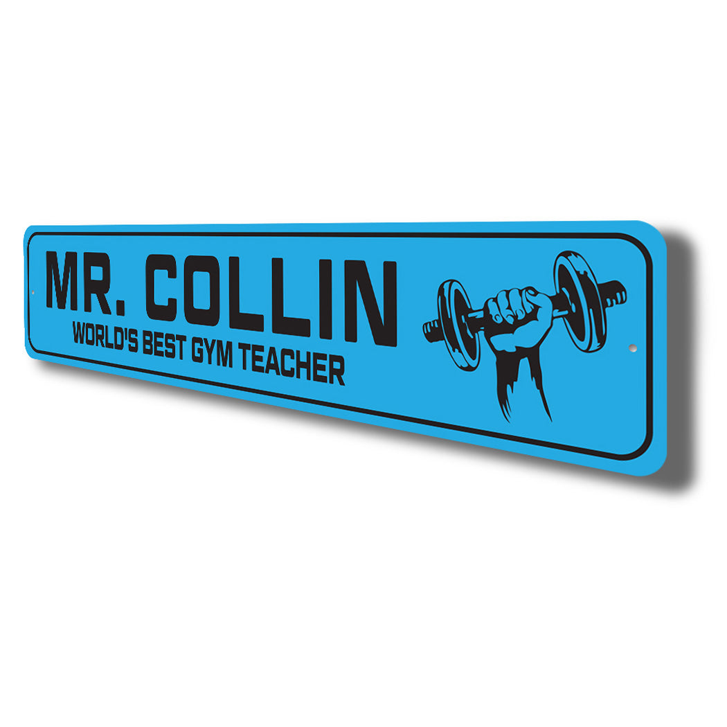 Custom World's Best Gym Teacher Sign