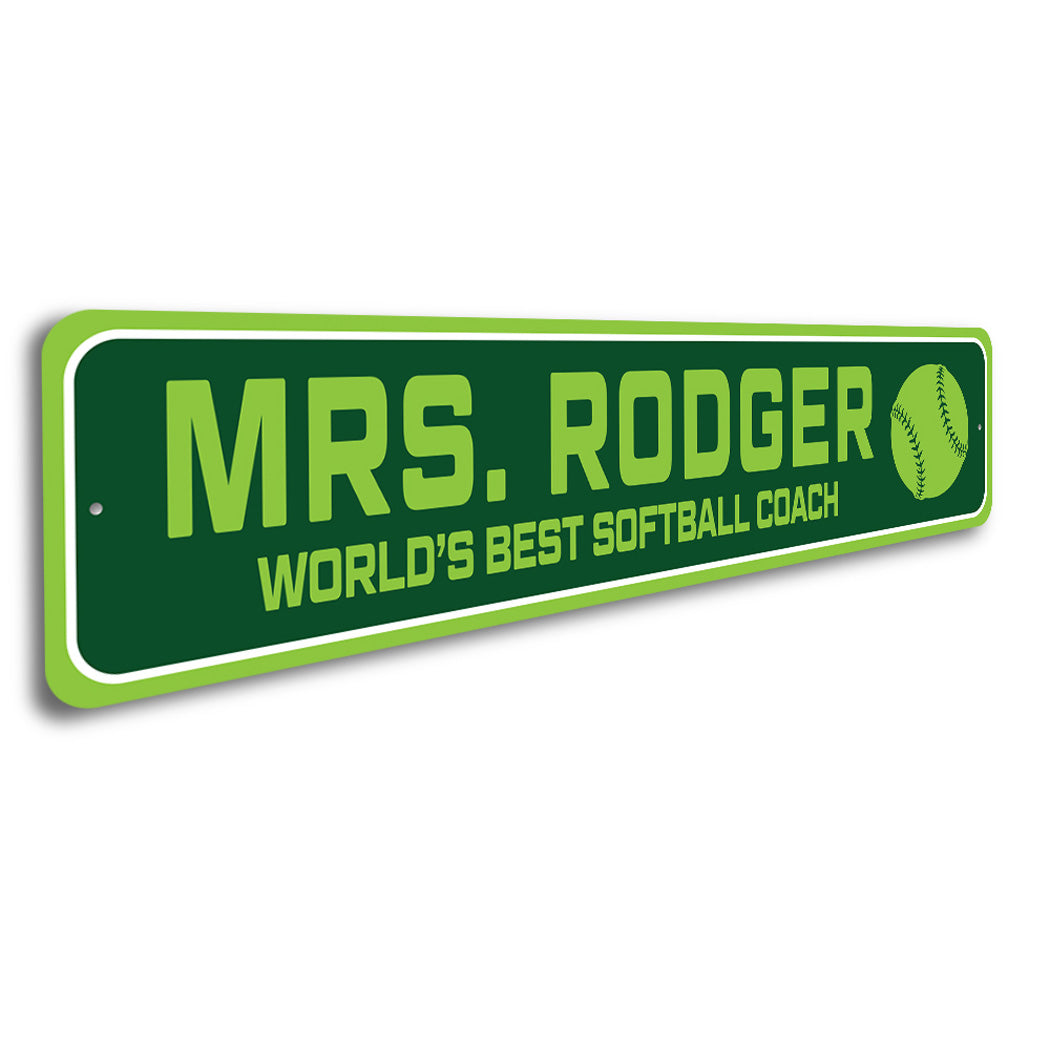 Custom World's Best Softball Coach Sign