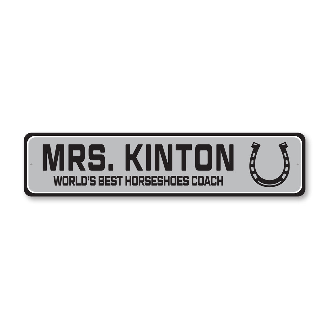 Custom World's Best Horseshoes Coach Sign