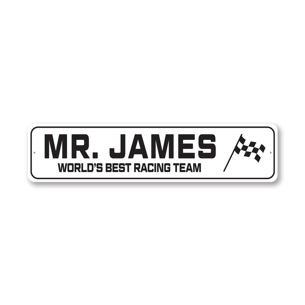 Custom World's Best Racing Team Sign – Lizton Sign Shop