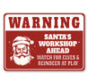 Santas Workshop Ahead Watch For Elves And Reindeer Sign