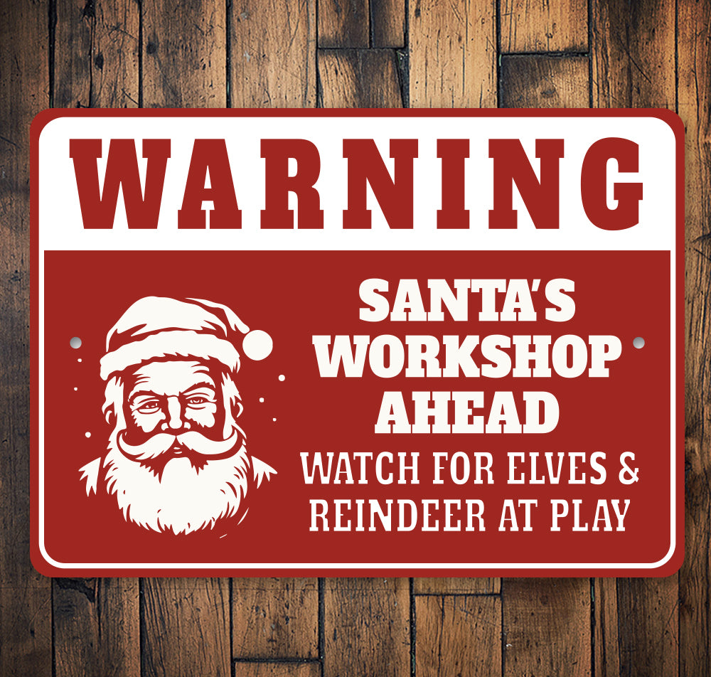 Santas Workshop Ahead Watch For Elves And Reindeer Sign