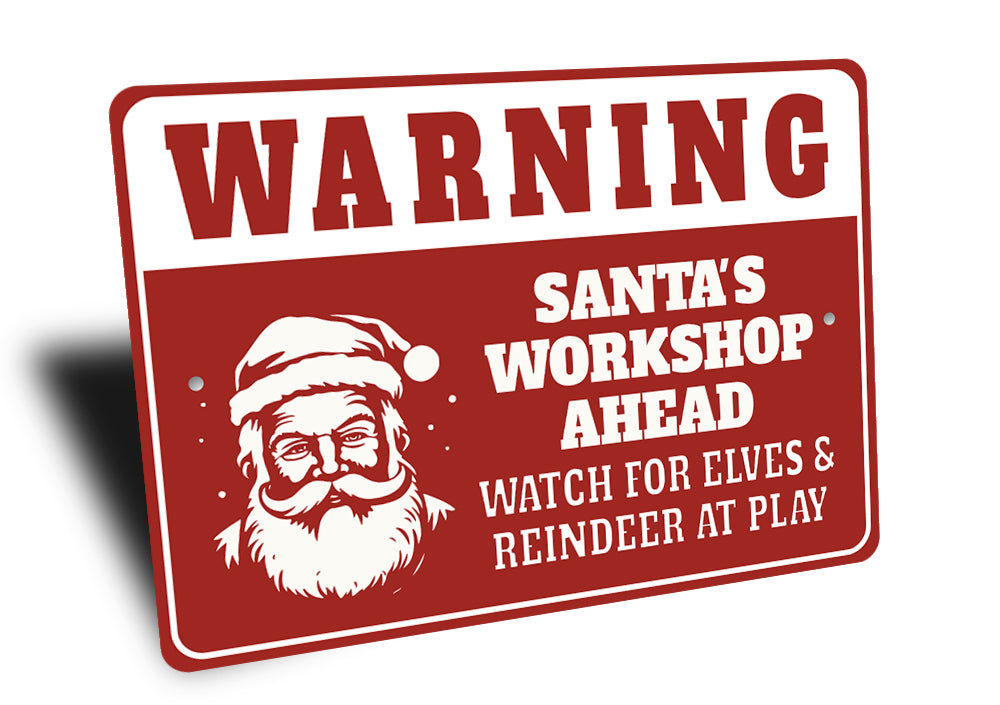 Santas Workshop Ahead Watch For Elves And Reindeer Sign