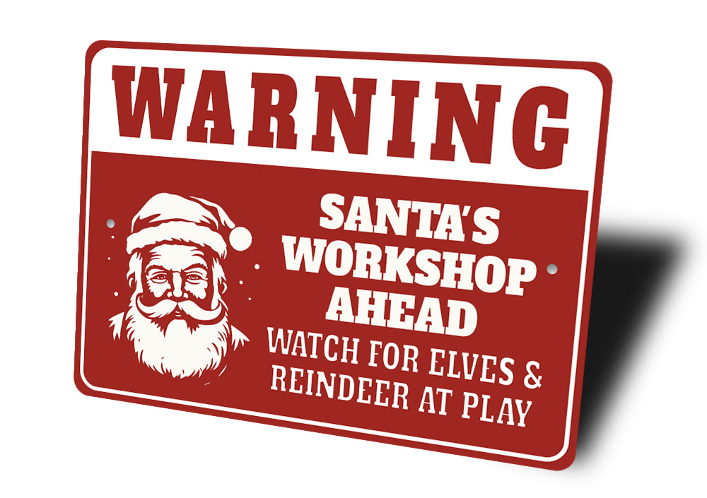 Santas Workshop Ahead Watch For Elves And Reindeer Sign