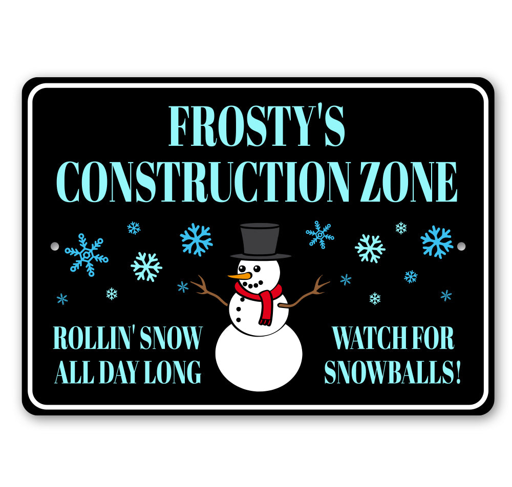 Frostys Construction Zone Rolling Snow All Day Sign