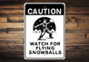 Caution Flying Snowballs Christmas Sign