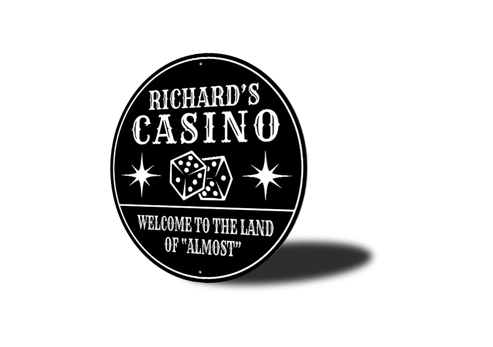 Casino Welcome To The Land Of Almost Sign