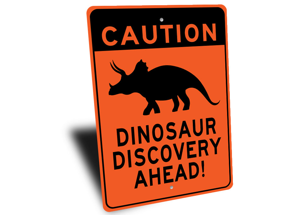 Caution Dinosaur Discovery Ahead Sign