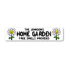 Home Flower Garden Free Smells Provided Sign