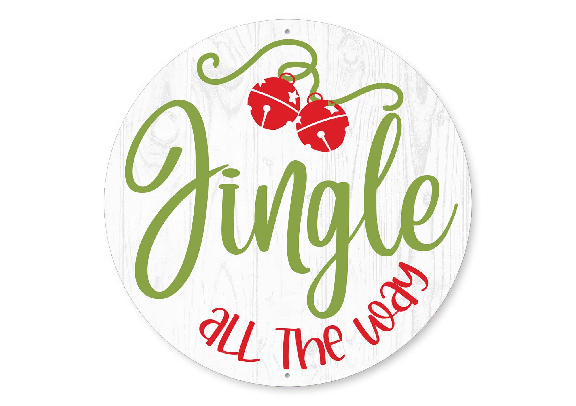 Jingle All The Way Round Christmas Sign