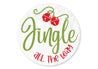 Jingle All The Way Round Christmas Sign