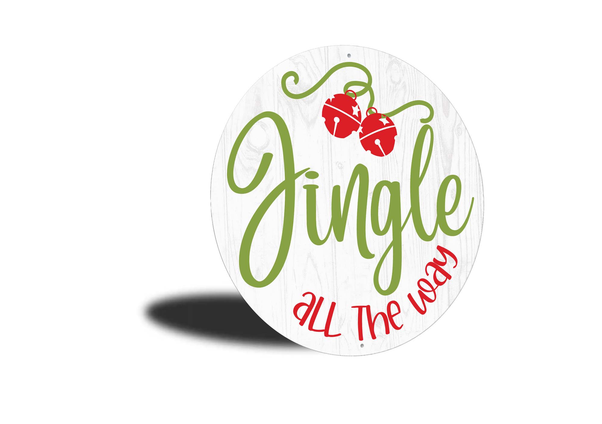 Jingle All The Way Round Christmas Sign