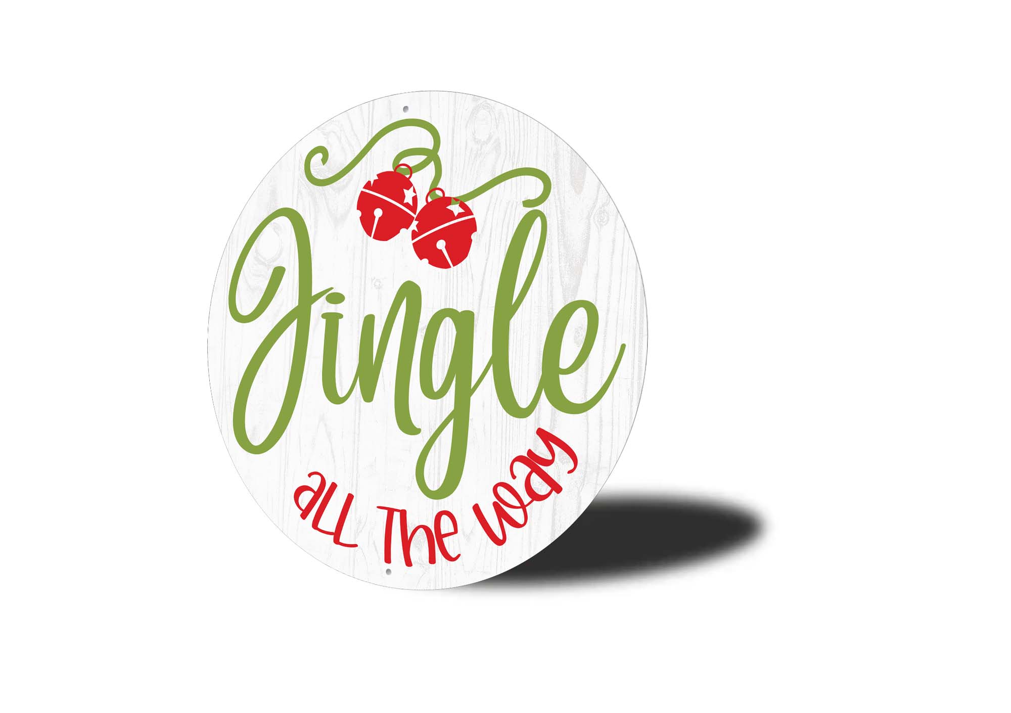 Jingle All The Way Round Christmas Sign