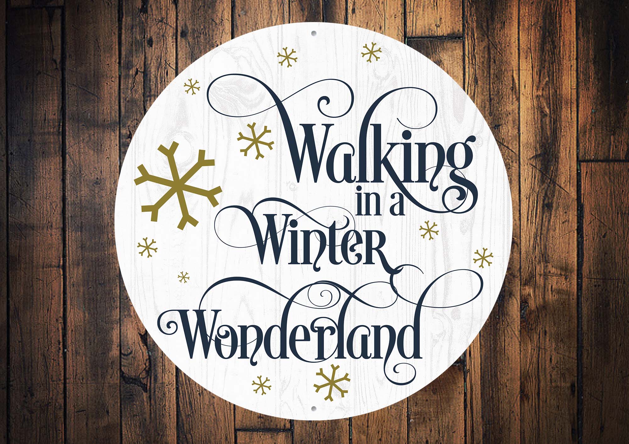 Walking In A Winter Wonderland Snow Christmas Sign