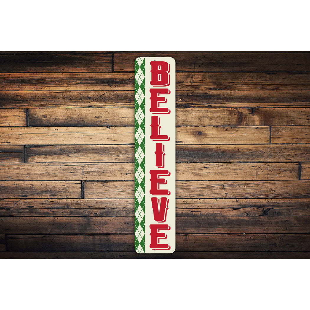Believe Vertical Metal Christmas Sign