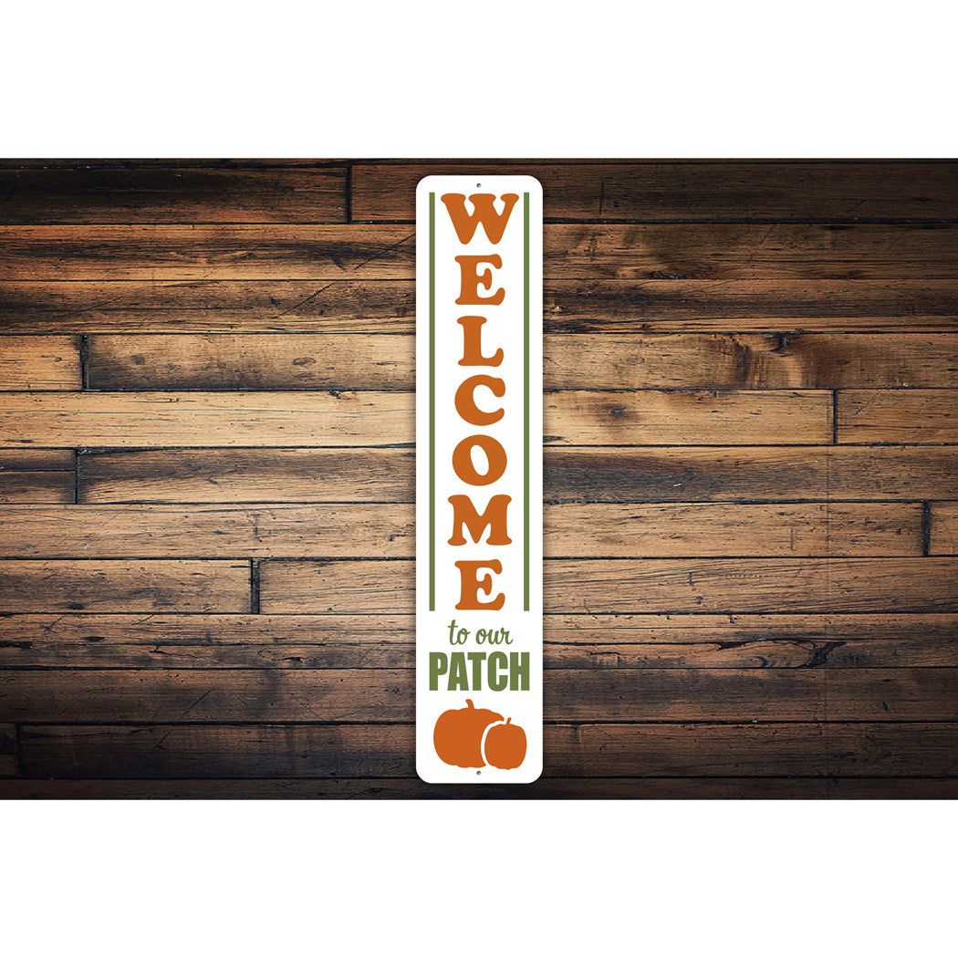 Welcome To Our Patch Pumpkin Sign