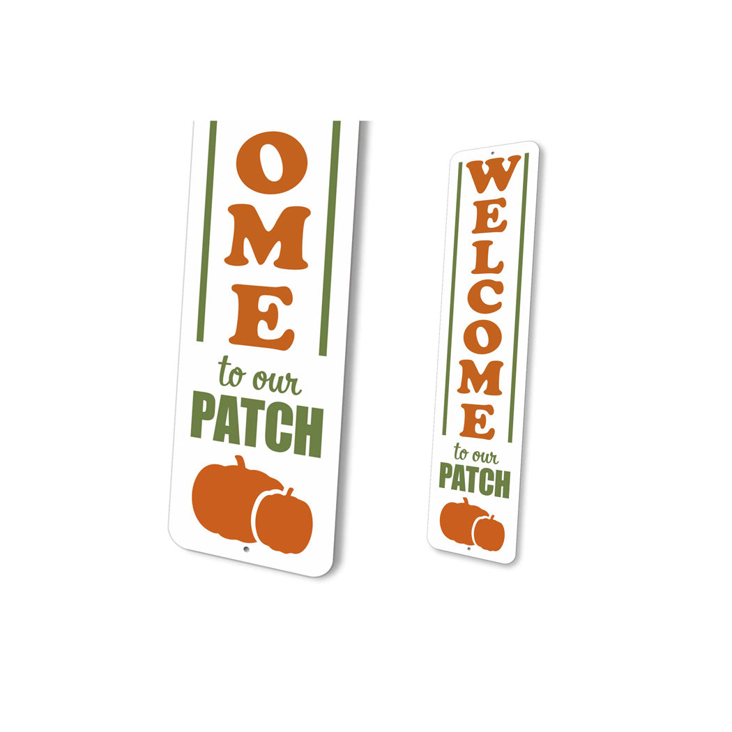 Welcome To Our Patch Pumpkin Sign