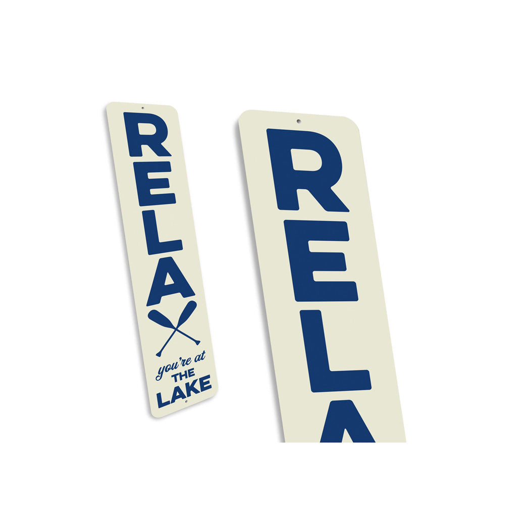 Relax Youre At The Lake Sign