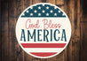 God Bless America USA Flag Circular Sign