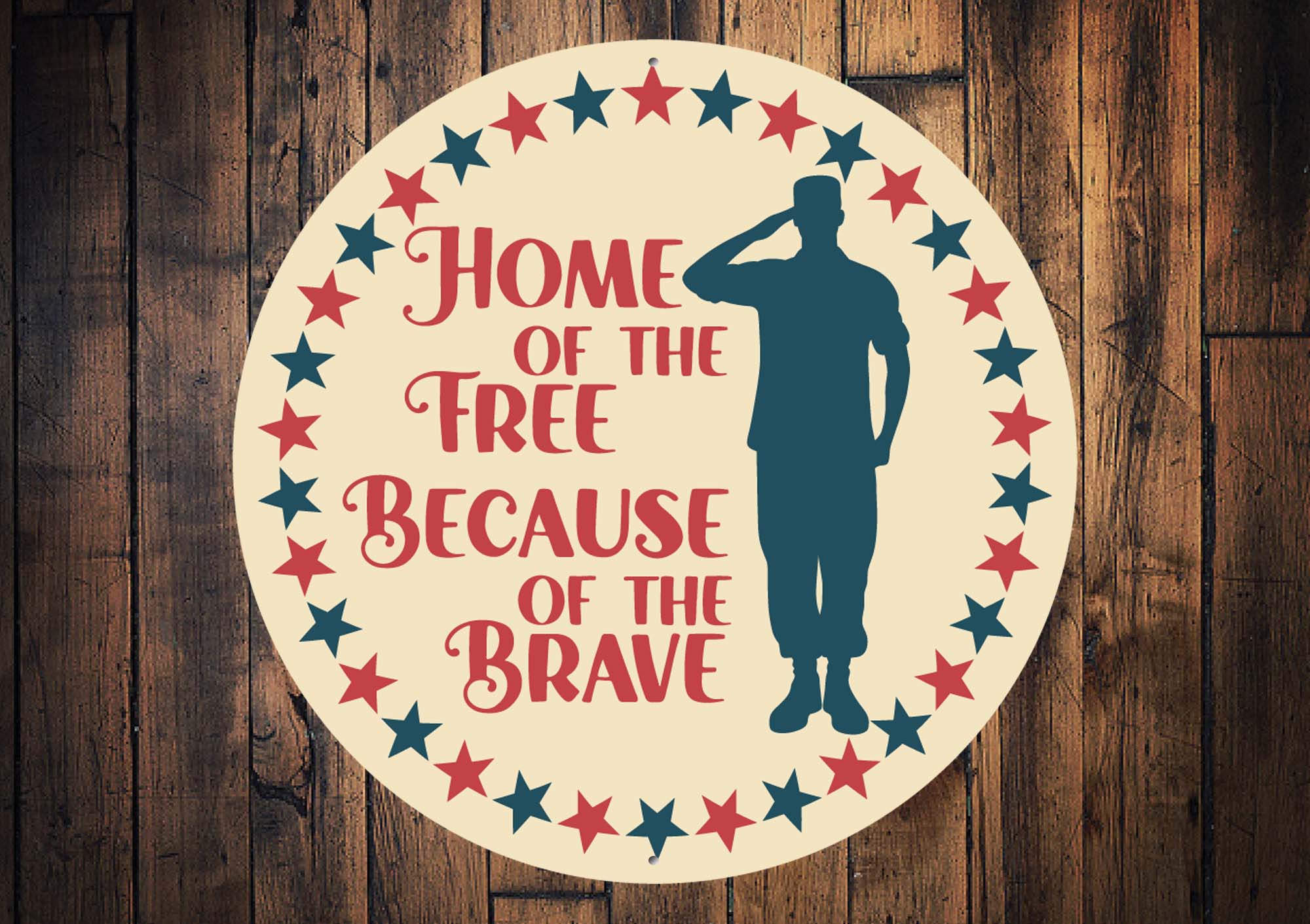 Soldier Home Of The Free Because Of The Brave Sign