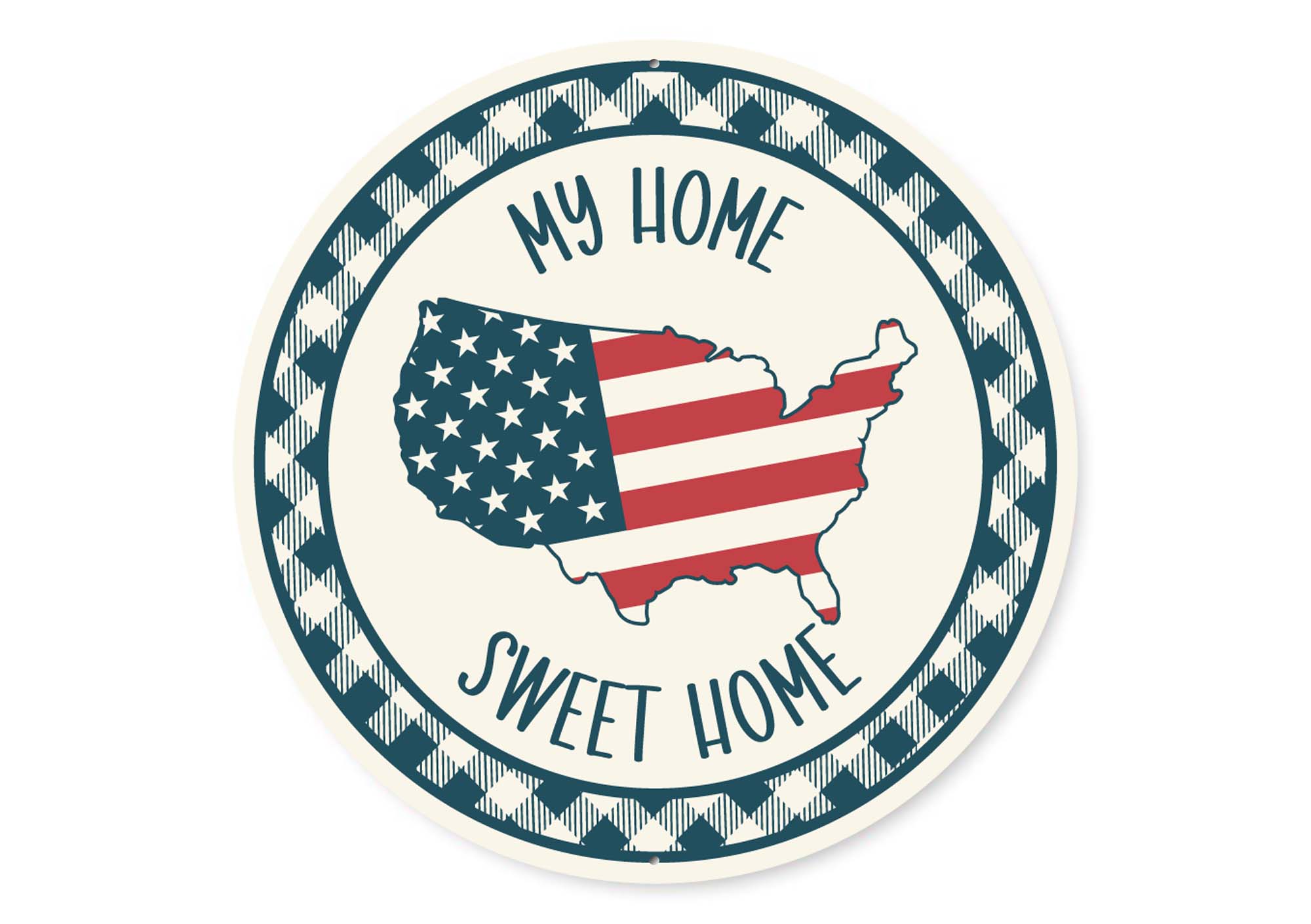 USA Flag My Home Sweet Home Sign