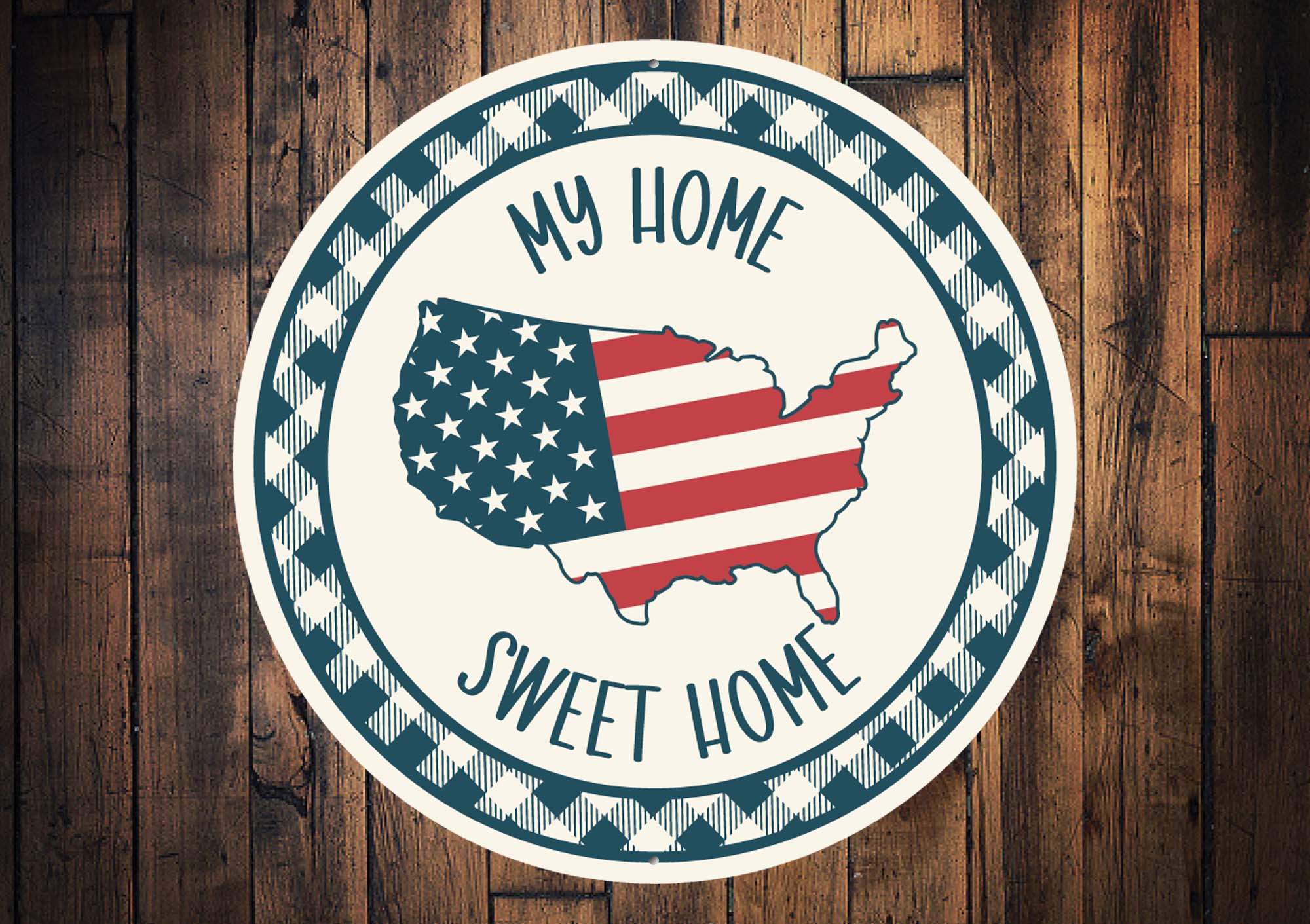 USA Flag My Home Sweet Home Sign
