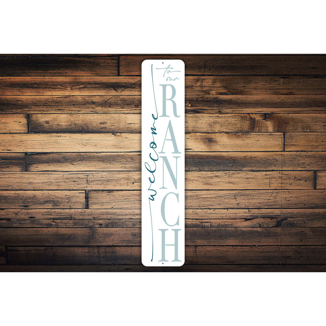 Welcome To Our Ranch Sign – Lizton Sign Shop