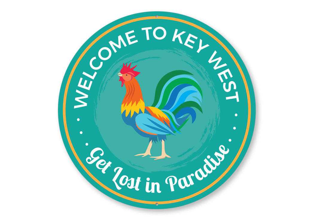 Get Lost In Paradise Beach Sign, Keywest Rooster Signs