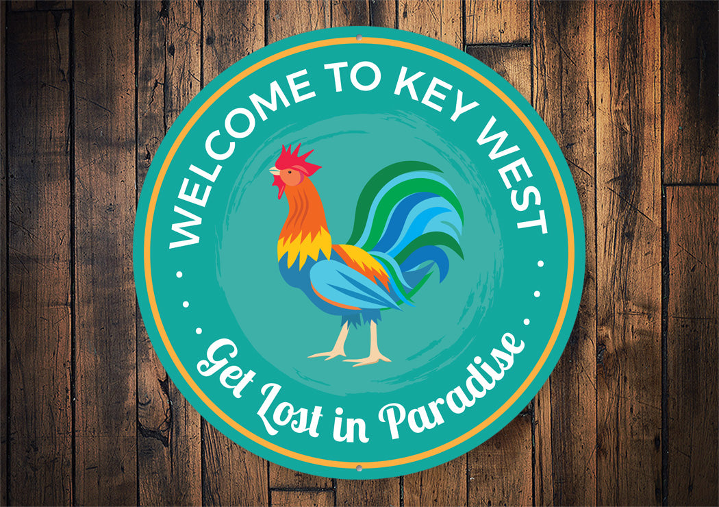 Get Lost In Paradise Beach Sign, Keywest Rooster Signs