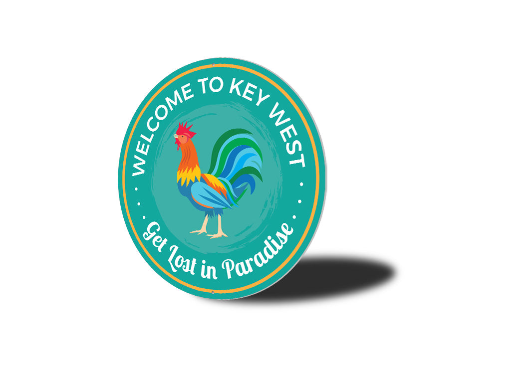 Get Lost In Paradise Beach Sign, Keywest Rooster Signs
