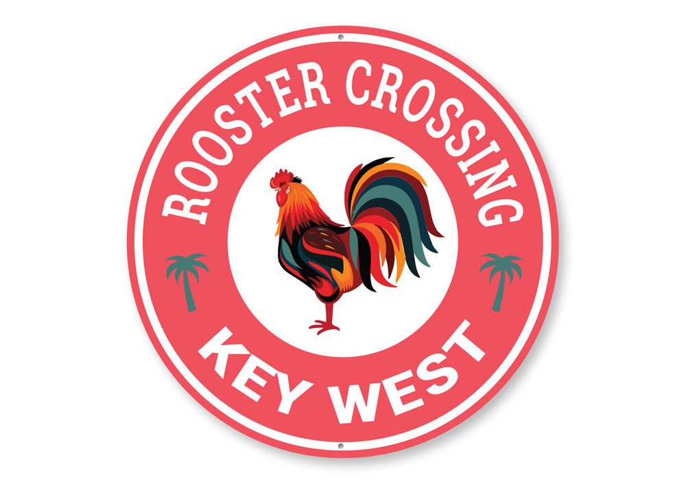 Rooster Crossing Keywest Sign