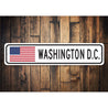Washington D.C. US American Flag Sign Aluminum Sign