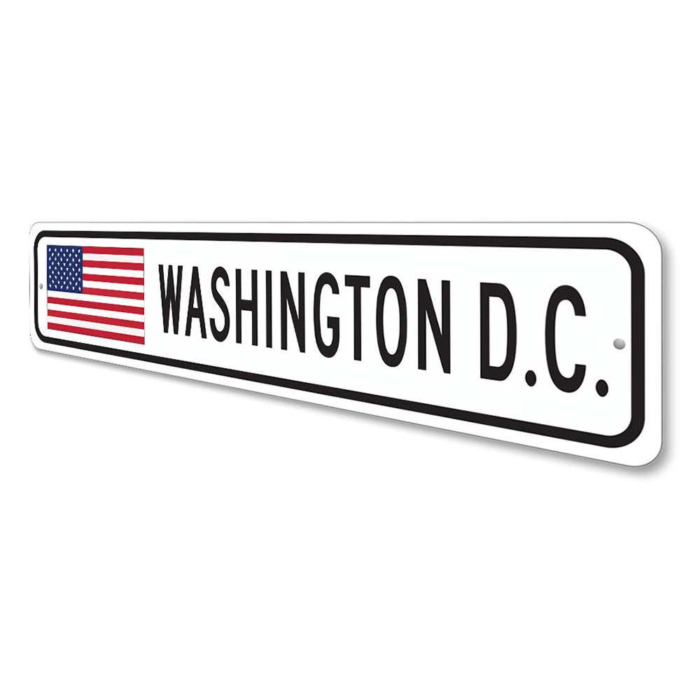 Washington D.C. US American Flag Sign Aluminum Sign