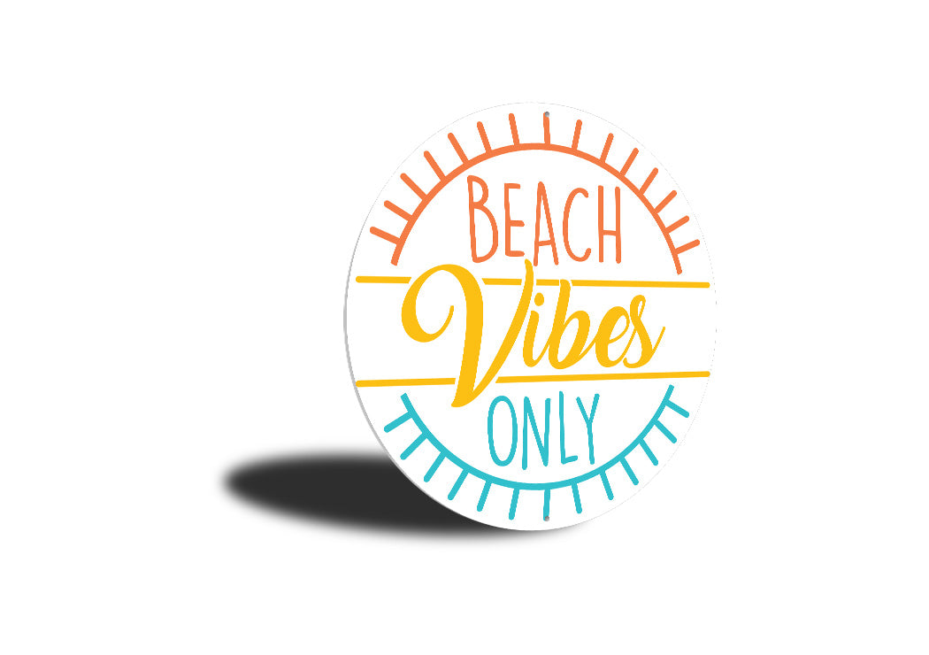 Beach Vibes Only Sign