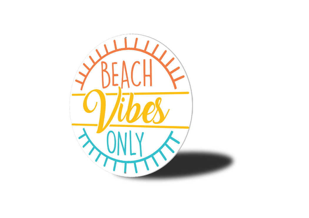 Beach Vibes Only Sign