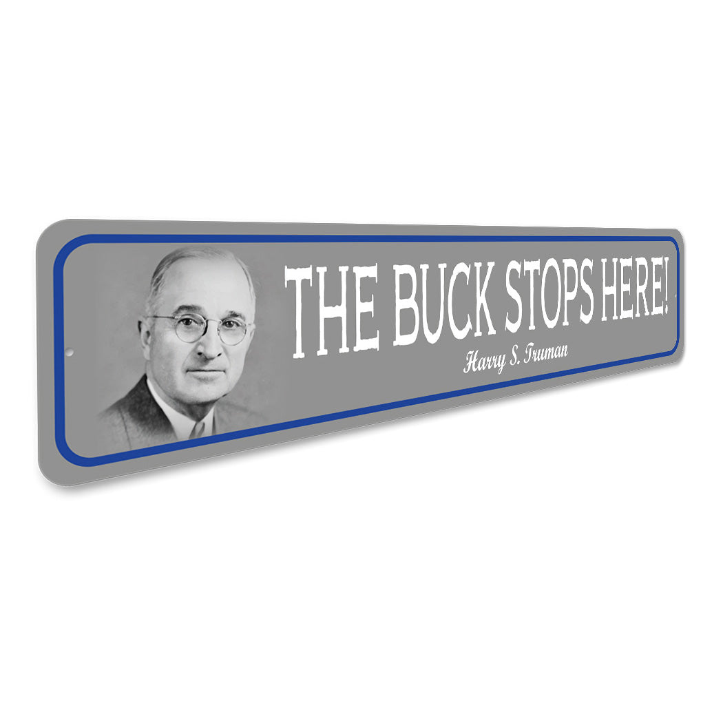 Truman Buck Stops Here Quote Sign