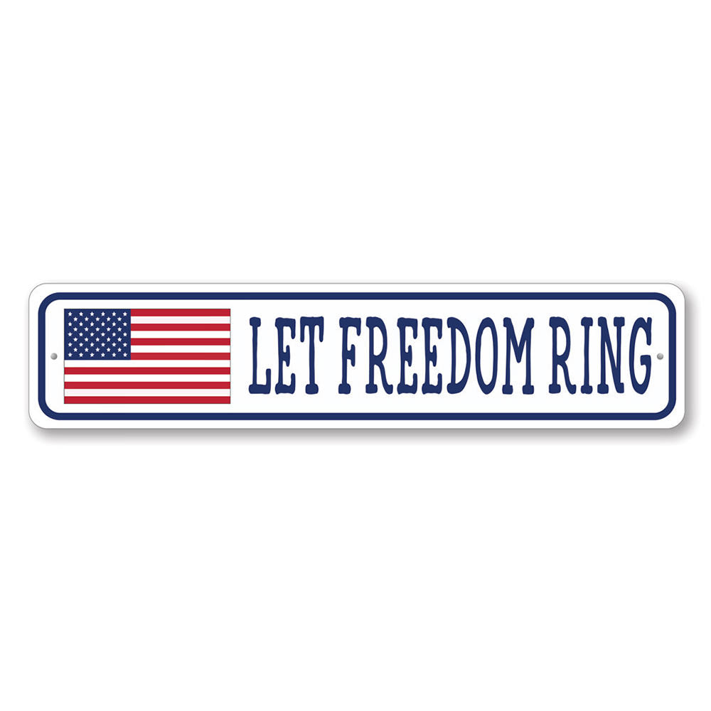 Let Freedom Ring Sign – Lizton Sign Shop
