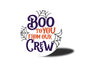 Boo Too You From Our Crew Halloween Sign