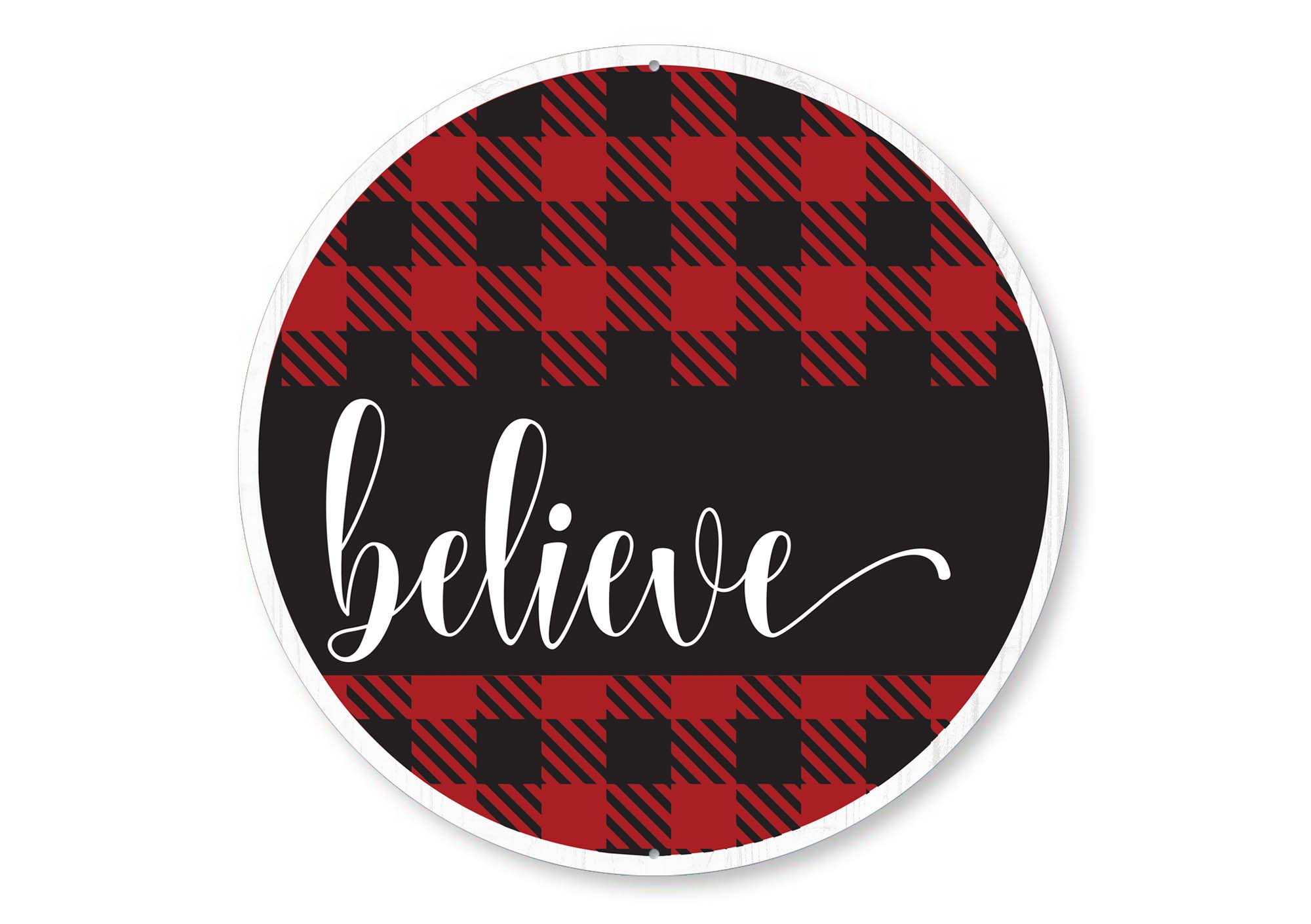 Believe Buffalo Plaid Round Sign